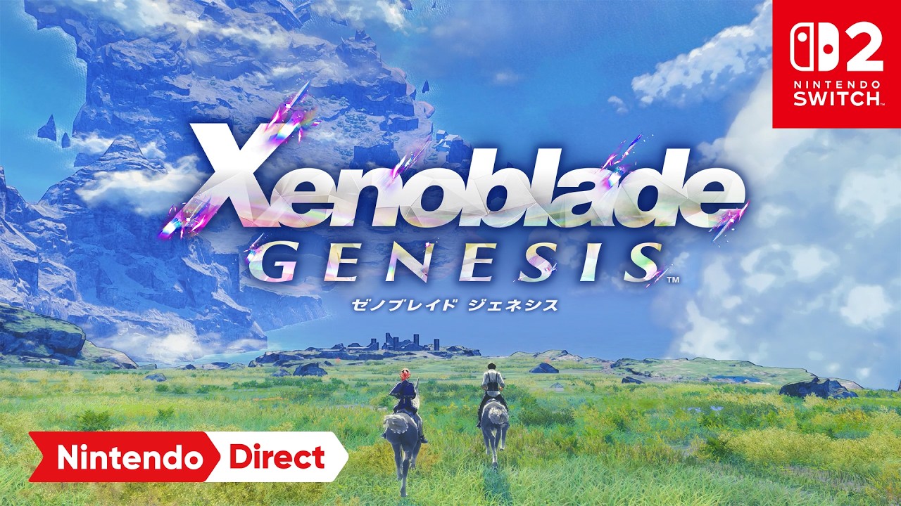 ゼノブレイドクロニクルズ ジェネシス 発表！Nintendo Direct 2026.6.9にて初公開、Switch 2向け2027年発売予定